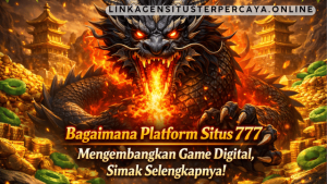 situs 777 mengembangkan game digital